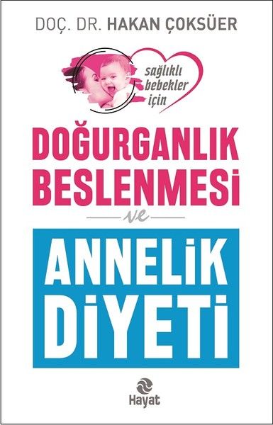 dogurganlik-beslenmesi-ve-annelik-diyeti