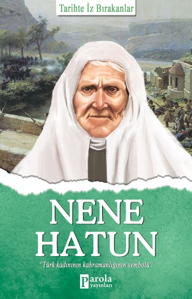 nene-hatun-tarihte-iz-birakanlar