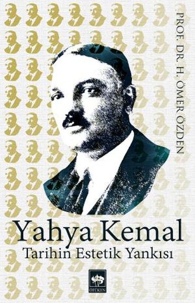 yahya-kemal-tarihin-estetik-yankisi