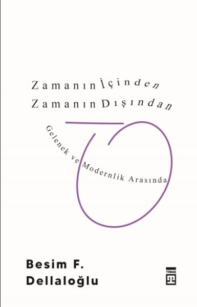 zamanin-icinden-zamanin-disindan