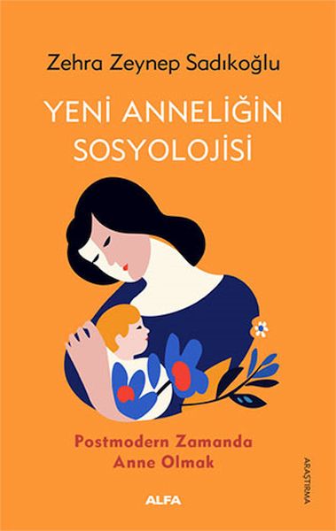 yeni-anneligin-sosyolojisi