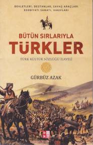 butun-sirlariyla-turkler-turk-kultur-sozlugu-ilaveli