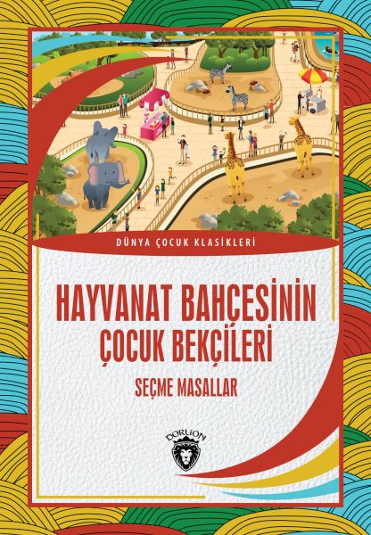 hayvanat-bahcesinin-cocuk-bekcileri-dunya-cocuk-klasikleri