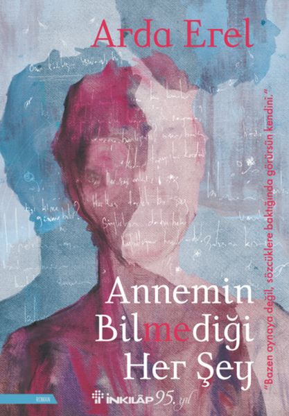 annemin-bilmedigi-her-sey