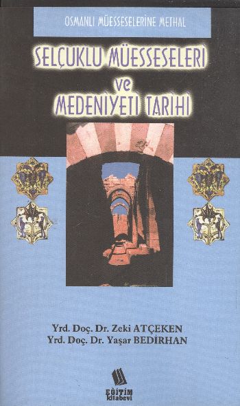 selcuklu-muesseseleri-ve-medeniyeti-tarihi