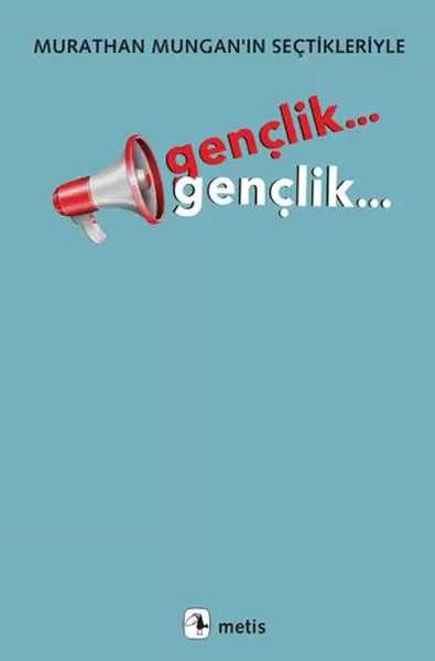 genclik-genclik-murathan-mungan-in-sectikleriyle