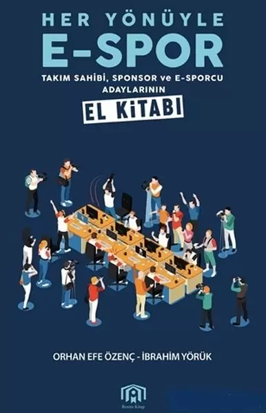 her-yonuyle-e-spor-takim-sahibi-sponsor-ve-e-sporcu-adaylarinin-el-kitabi