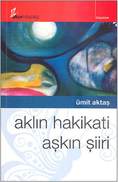 aklin-hakikati-askin-siiri