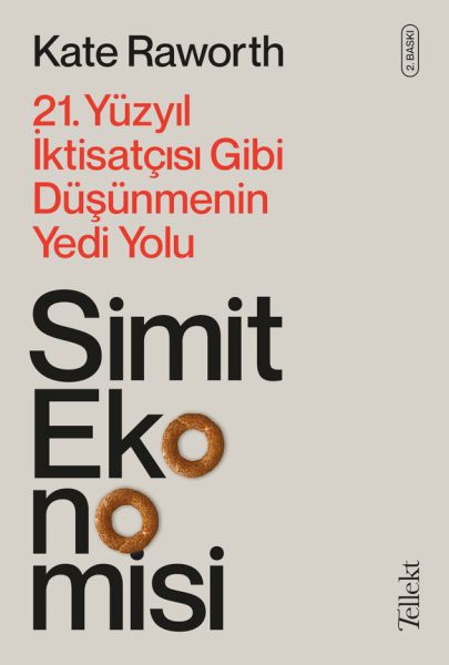 simit-ekonomisi-21-yuzyil-iktisatcisi-gibi-dusunmenin-yedi-yolu