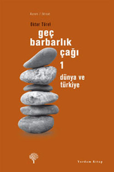 gec-barbarlik-cagi-1-dunya-ve-turkiye