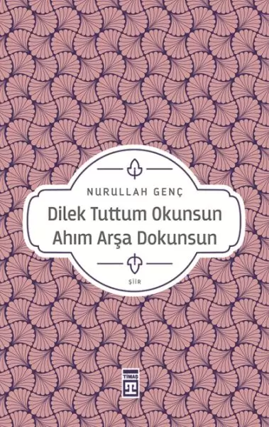 dilek-tuttum-okunsun-ahim-arsa-dokunsun