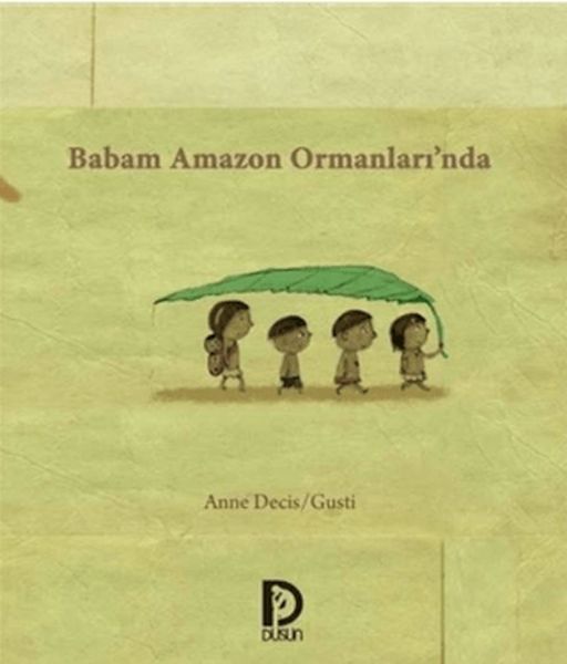 babam-amazon-ormanlarinda