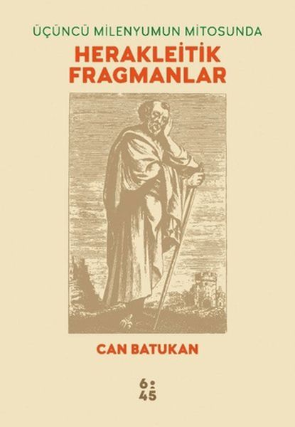 ucuncu-milenyumun-mitosunda-herakleitik-fragmanlar