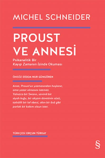 proust-ve-annesi-psikanalitik-bir-kayip-zamanin-izinde-okumasi