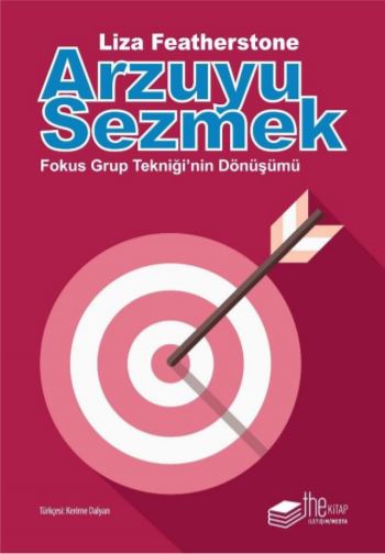 arzuyu-sezmek-fokus-grup-teknigi-nin-donusumu