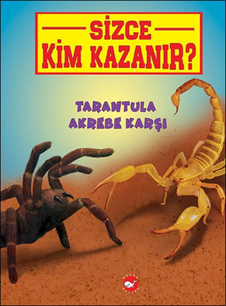 sizce-kim-kazanir-tarantula-akrebe-karsi