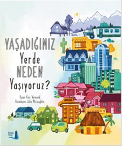 yasadigimiz-yerde-neden-yasiyoruz