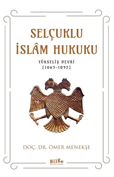 selcuklu-islam-hukuku-yukselis-devri-1063-1092