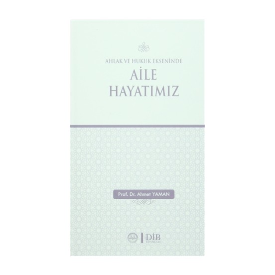 ahlak-ve-hukuk-ekseninde-aile-hayatimiz