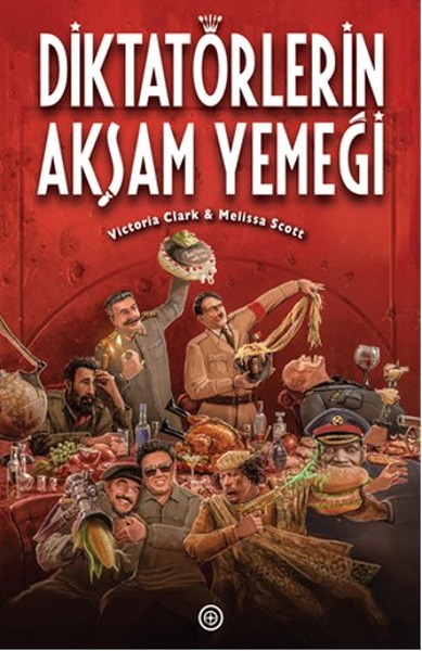 diktatorlerin-aksam-yemegi