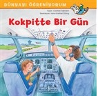 kokpitte-bir-gun-dunyayi-ogreniyorum