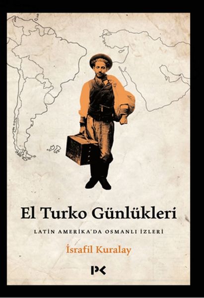 el-turko-gunlukleri-latin-amerika-da-osmanli-izleri-229794
