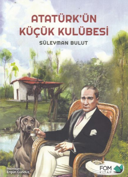 ataturk-un-kucuk-kulubesi