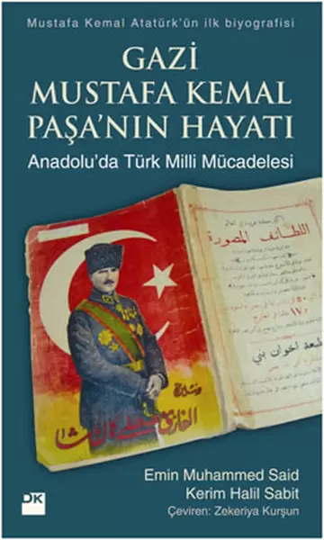 gazi-mustafa-kemal-pasa-nin-hayati-anadolu-da-turk-milli-mucadelesi