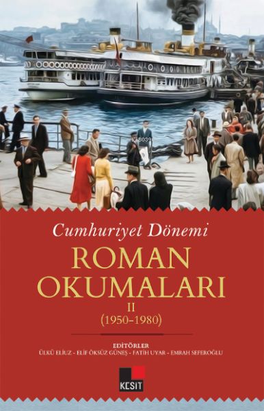 cumhuriyet-donemi-roman-okumalari-ii-1950-1980