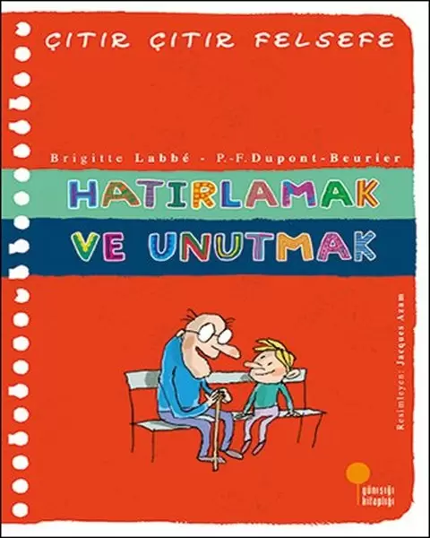 citir-citir-felsefe-29-hatirlamak-ve-unutmak