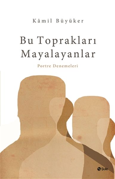 bu-topraklari-mayalayanlar