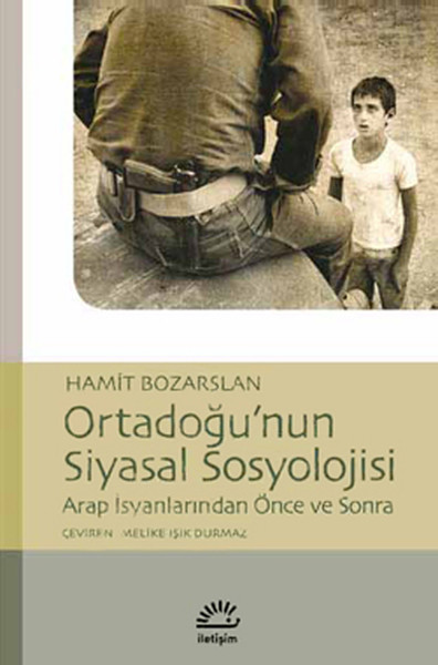 ortadogu-nun-siyasal-sosyolojisi-arap-isyanlarindan-once-ve-sonra