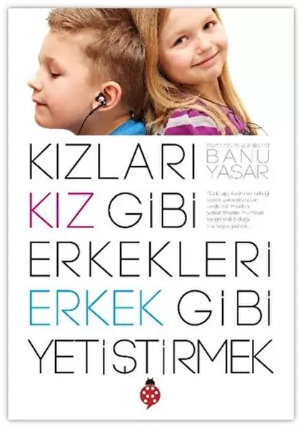 kizlari-kiz-gibi-erkekleri-erkek-gibi-yetistirmek