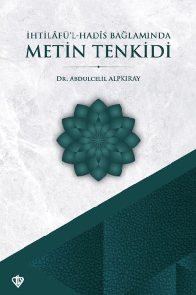 ihtilaful-hadis-baglaminda-metin-tenkidi