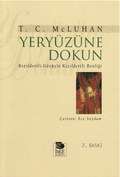 yeryuzune-dokun-kizilderili-gozuyle-kizilderili-benligi