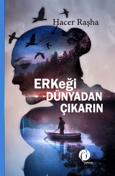 erkegi-dunyadan-cikarin