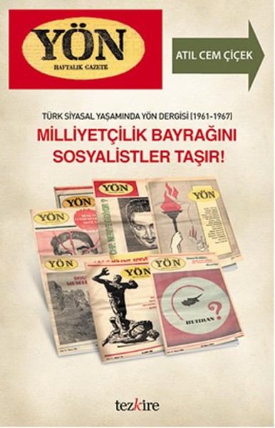 turk-siyasal-yasaminda-yon-dergisi-milliyetcilik-bayragini-sosyalistler-tasir