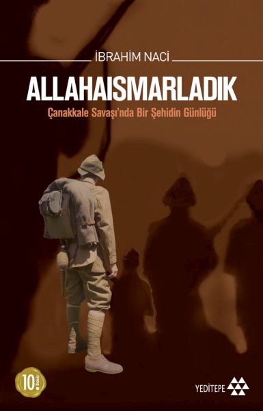 allahaismarladik-canakkale-savasi-nda-bir-sehidin-gunlugu