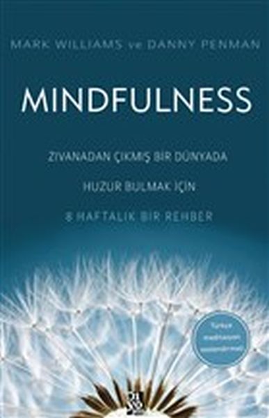 mindfulness-zivanadan-cikmis-bir-dunyada-huzur-bulmak-icin-8-haftalik-bir-rehber