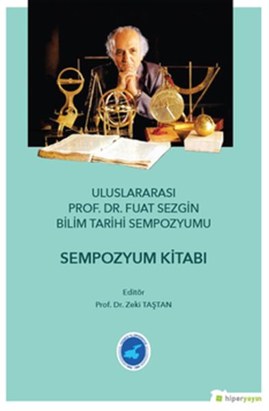 ululararasi-prof-dr-fuat-sezgin-bilim-tarihi-sempozyumu-sempozyum-kitabi