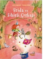 frida-ve-sihirli-corbasi