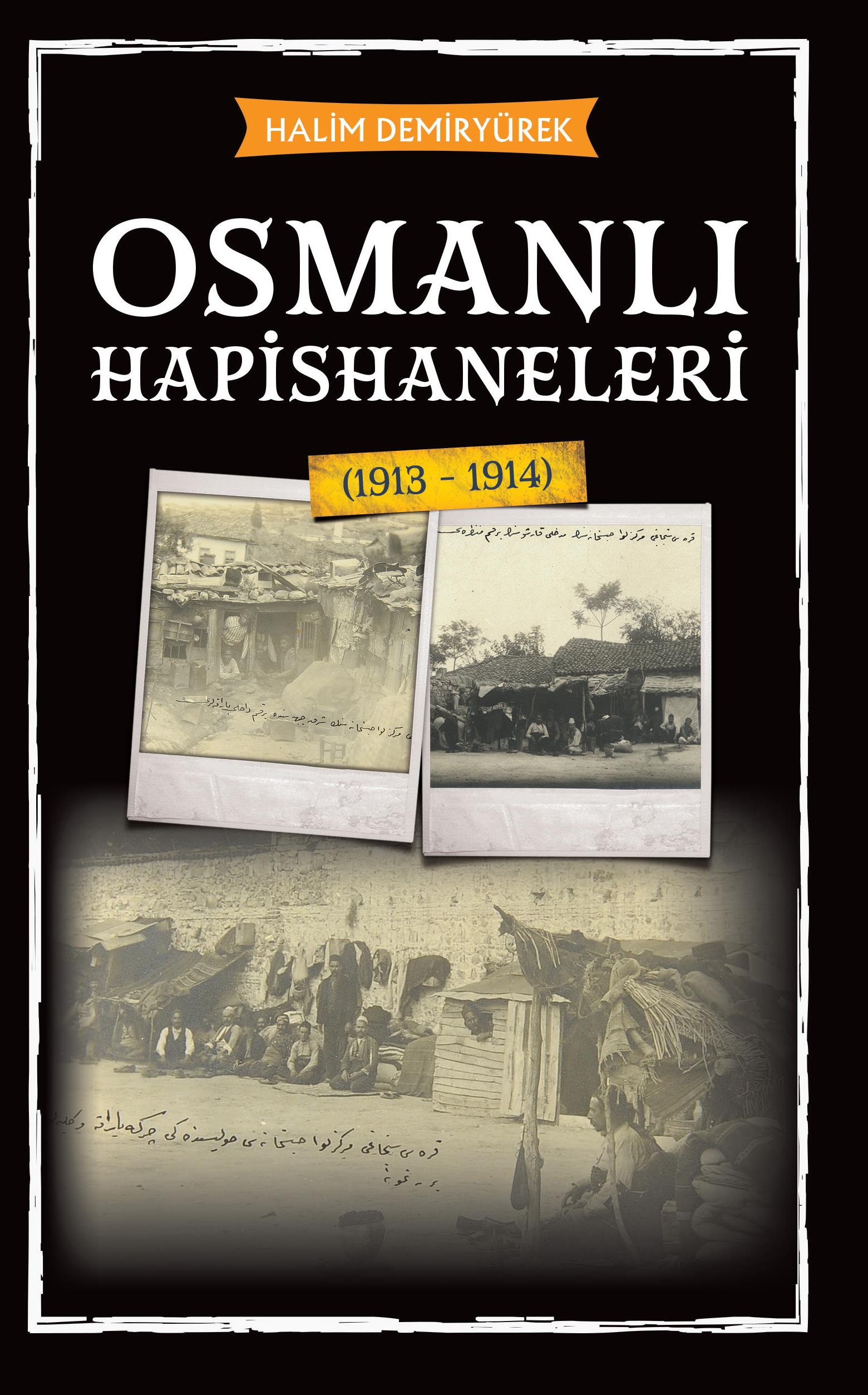 osmanli-hapishaneleri-1913-1914