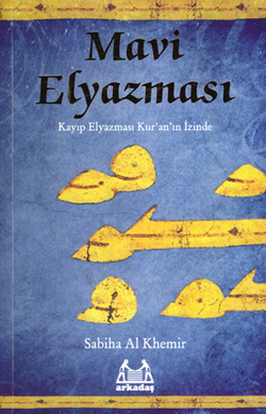 mavi-elyazmasi-kayip-elyazmasi-kur-an-in-izinde