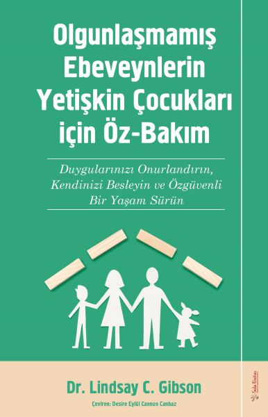 olgunlasmamis-ebeveynlerin-yetisin-cocuklari-icin-oz-bakim