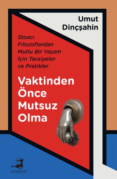 vaktinden-once-mutsuz-olma-stoaci-filozoflardan-mutlu-bir-yasam-icin-tavsiyeler-ve-pratikler