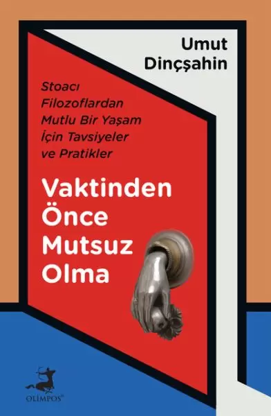 vaktinden-once-mutsuz-olma-stoaci-filozoflardan-mutlu-bir-yasam-icin-tavsiyeler-ve-pratikler