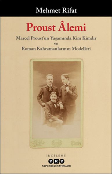 proust-âlemi-marcel-proust-un-yasaminda-kim-kimdir-ve-roman-kahramanlarinin-modelleri