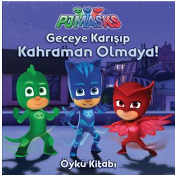 pj-maskeliler-geceye-karisip-kahraman-olmaya