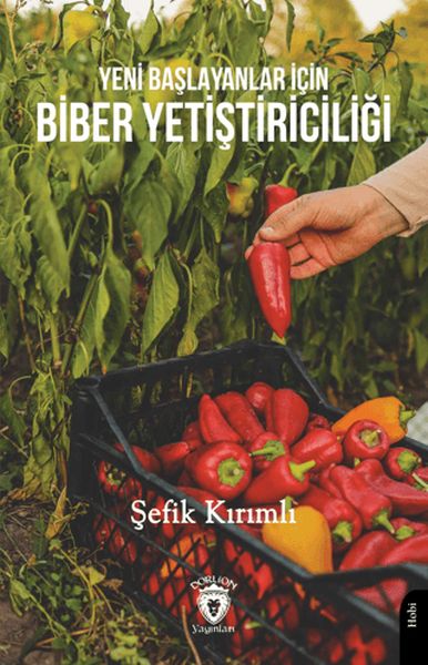 yeni-baslayanlar-icin-biber-yetistiriciligi