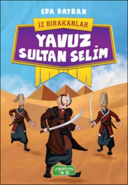 iz-birakanlar-yavuz-sultan-selim